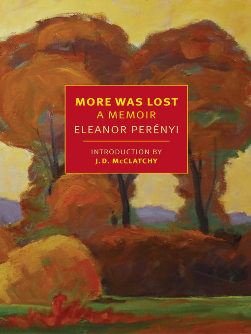 Title details for More Was Lost by Eleanor Perenyi - Available